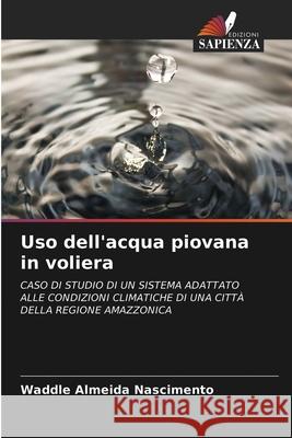 Uso dell'acqua piovana in voliera Waddle Almeid 9786203369755