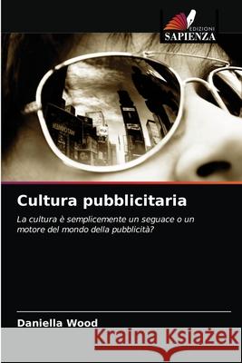 Cultura pubblicitaria Daniella Wood 9786203372557