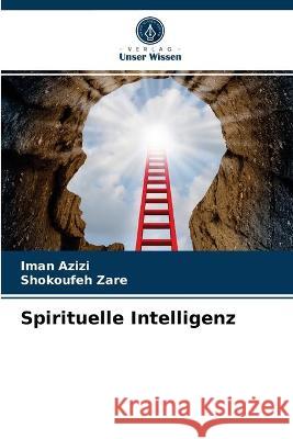 Spirituelle Intelligenz Iman Azizi, Shokoufeh Zare 9786203375473