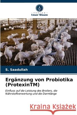 Ergänzung von Probiotika (ProtexinTM) S Saadullah 9786203376678 Verlag Unser Wissen
