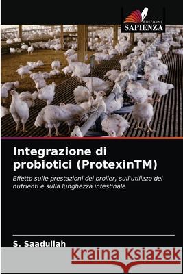 Integrazione di probiotici (ProtexinTM) S. Saadullah 9786203376739