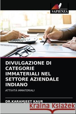 Divulgazione Di Categorie Immateriali Nel Settore Aziendale Indiano Dr Karamjeet Kaur 9786203377385 Edizioni Sapienza