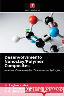 Desenvolvimento Nanoclay/Polymer Composites N Raghavendra, H P Nagaswarupa, T R Shashi Shekhar 9786203377453 Edicoes Nosso Conhecimento