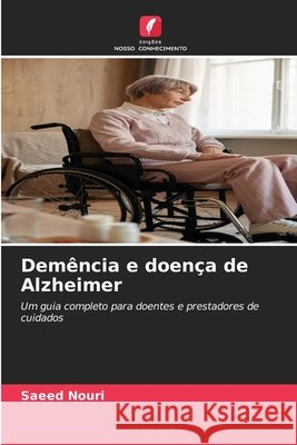 Demência e doença de Alzheimer Nouri, Saeed 9786203379488