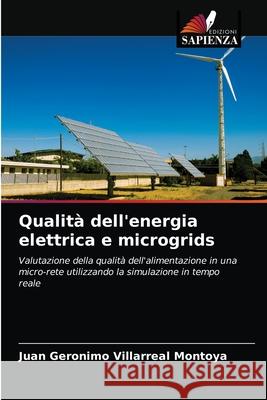 Qualità dell'energia elettrica e microgrids Villarreal Montoya, Juan Geronimo 9786203380132