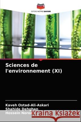 Sciences de l'environnement (XI) Kaveh Ostad-Ali-Askari, Shahide Dehghan, Hossein Norozi 9786203387568