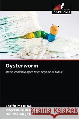 Oysterworm Latifa Mtibaa Mayssa Oukassi Boutheina Jemli 9786203388138