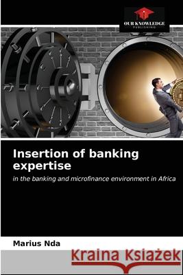 Insertion of banking expertise Marius Nda 9786203393927 Our Knowledge Publishing