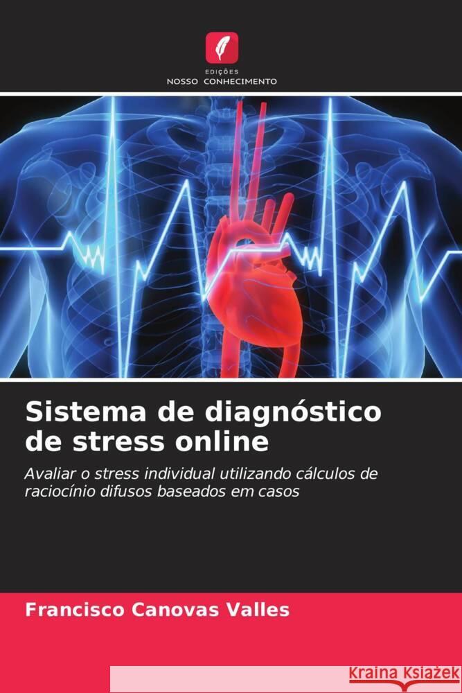 Sistema de diagnóstico de stress online Canovas Valles, Francisco 9786203395150