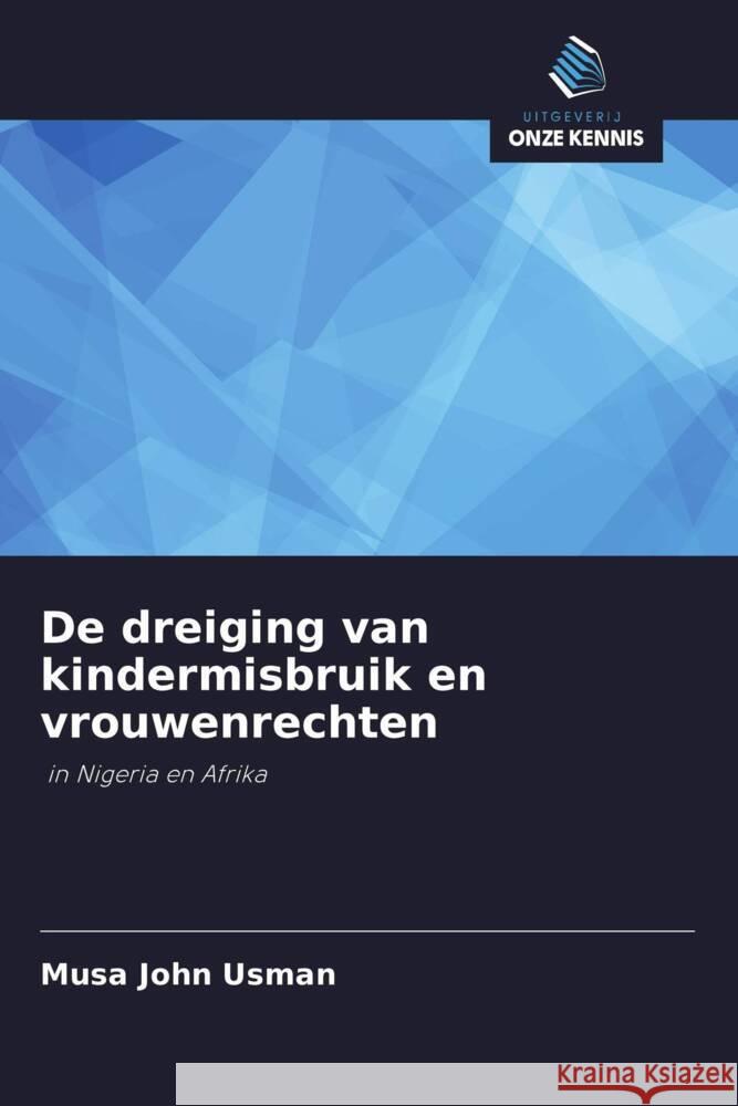 De dreiging van kindermisbruik en vrouwenrechten Usman, Musa John 9786203395174