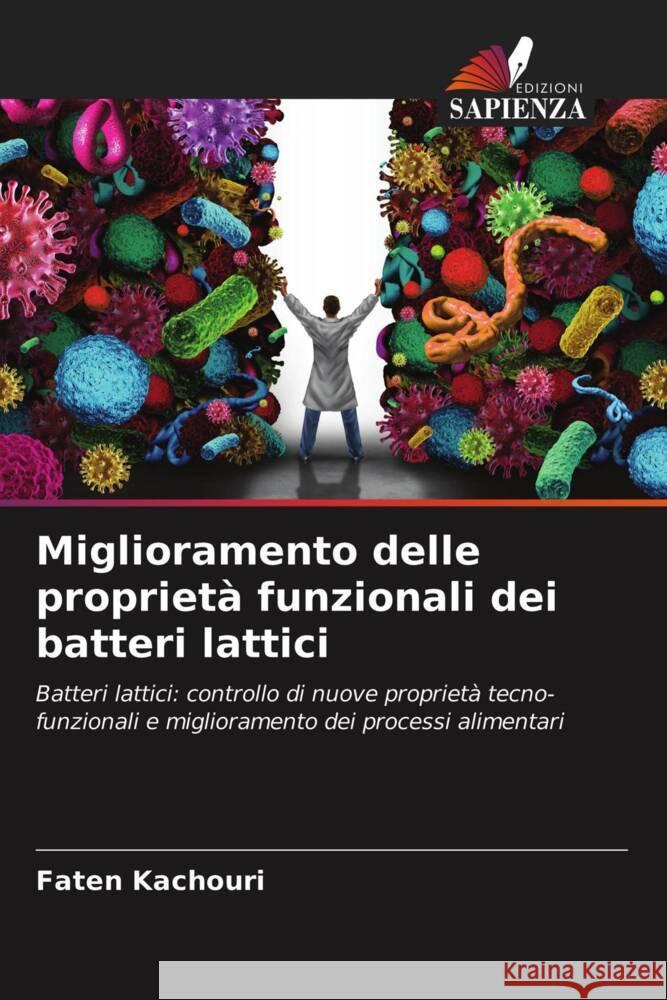 Miglioramento delle proprietà funzionali dei batteri lattici Kachouri, Faten 9786203397192