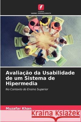 Avaliação da Usabilidade de um Sistema de Hipermedia Muzafar Khan 9786203397369