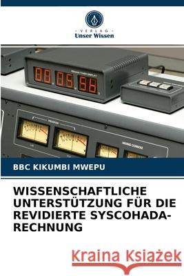 Wissenschaftliche Unterstützung Für Die Revidierte Syscohada-Rechnung Bbc Kikumbi Mwepu 9786203400861