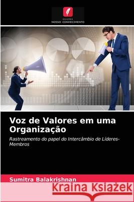 Voz de Valores em uma Organização Sumitra Balakrishnan 9786203402971