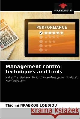 Management control techniques and tools Thio'mi Nkabko 9786203403220