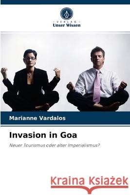 Invasion in Goa Marianne Vardalos 9786203405309