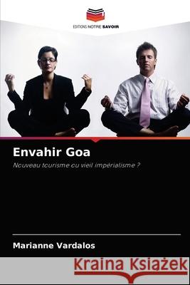 Envahir Goa Marianne Vardalos 9786203405323