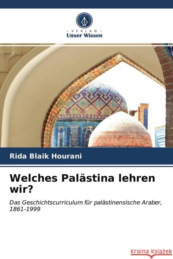 Welches Palästina lehren wir? Blaik Hourani, Rida 9786203406115