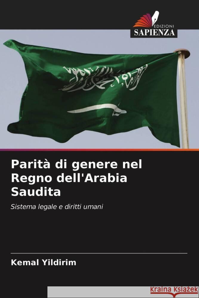 Parità di genere nel Regno dell'Arabia Saudita Yildirim, Kemal 9786203406719