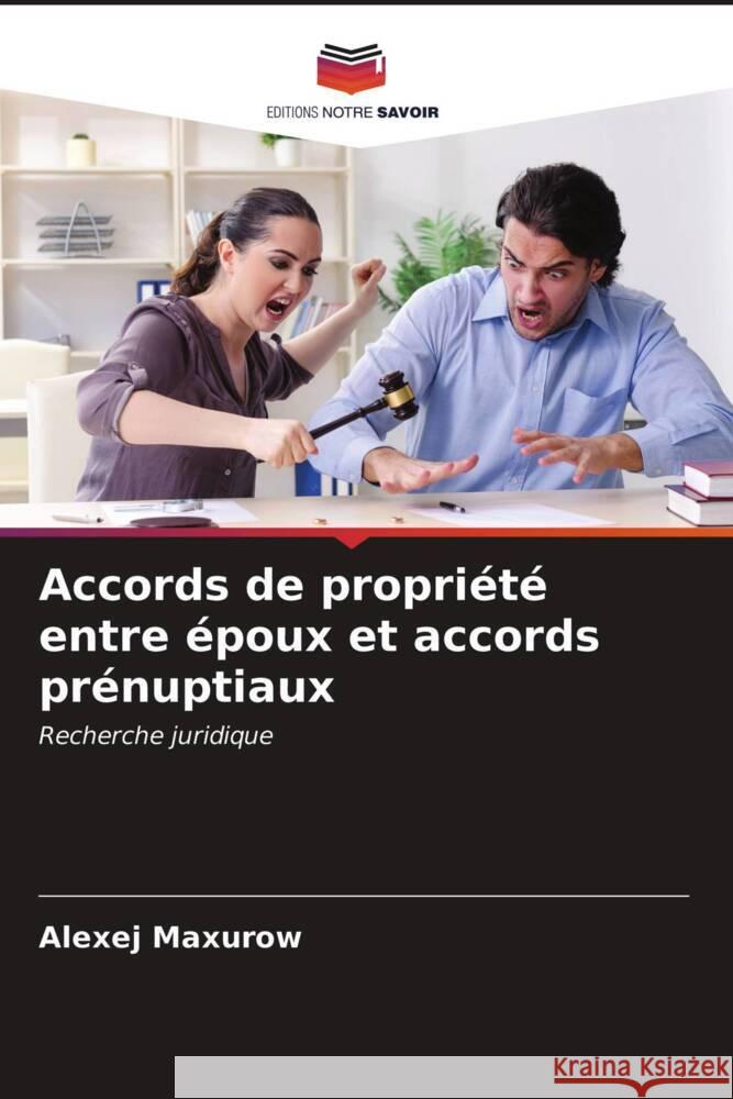 Accords de propriété entre époux et accords prénuptiaux Maxurow, Alexej 9786203406887