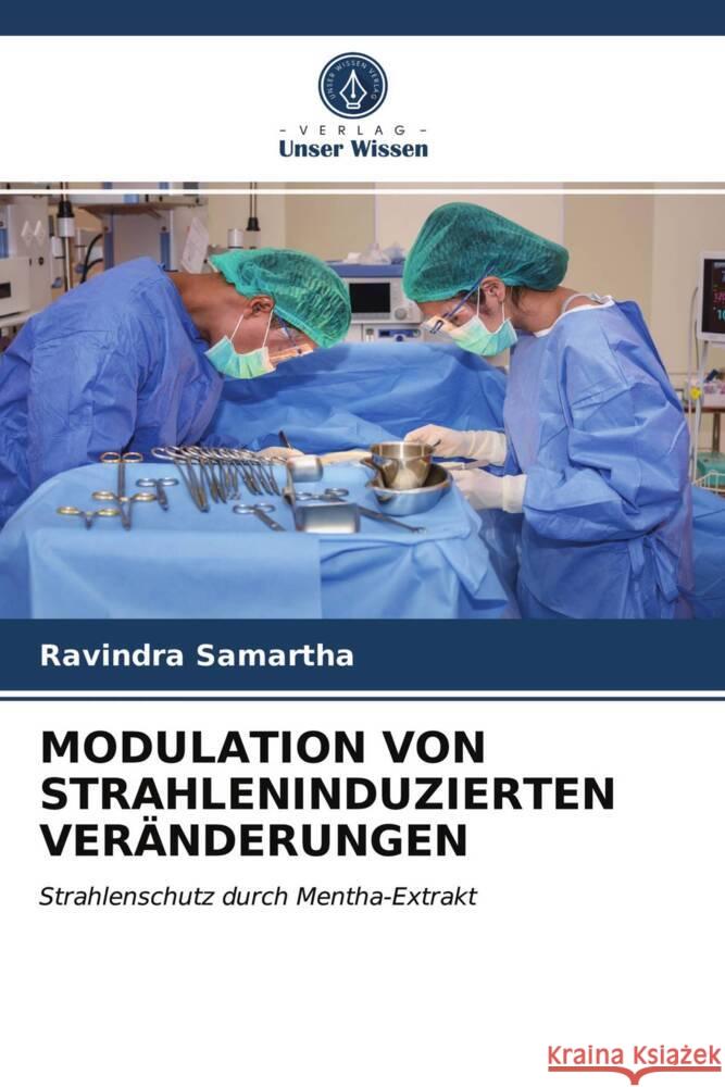 MODULATION VON STRAHLENINDUZIERTEN VERÄNDERUNGEN Samartha, Ravindra 9786203407099