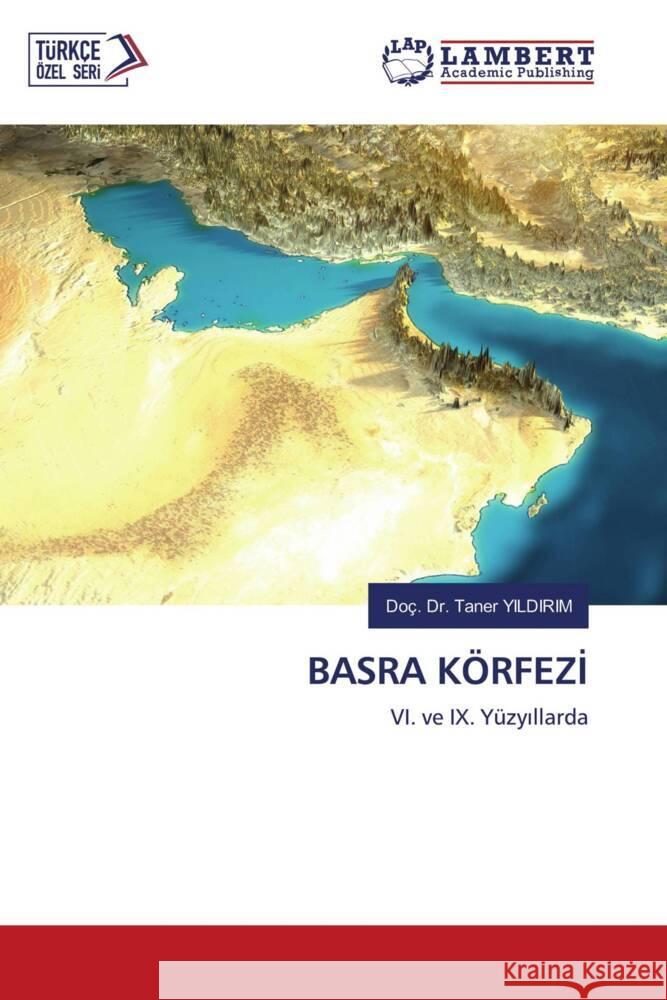 BASRA KÖRFEZI YILDIRIM, Doç. Dr. Taner 9786203410327