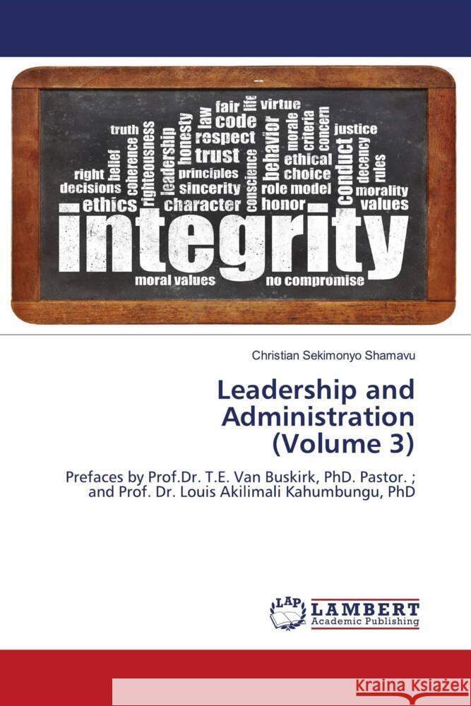 Leadership and Administration (Volume 3) SEKIMONYO SHAMAVU, Christian 9786203411249