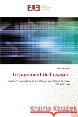 Le jugement de l'usager Sanae Hanine 9786203412017 Editions Universitaires Europeennes