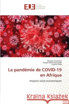 La pandémie de COVID-19 en Afrique Ciminello, Romeo 9786203413625 Editions Universitaires Europeennes