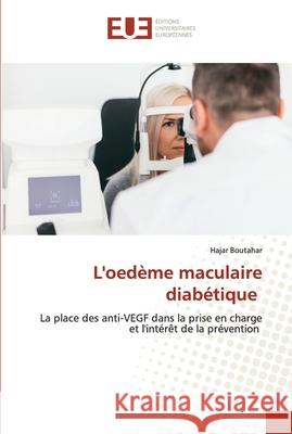 L'oedème maculaire diabétique Boutahar, Hajar 9786203413762