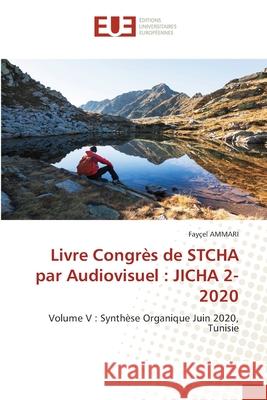 Livre Congrès de STCHA par Audiovisuel: Jicha 2-2020 Ammari, Fayçel 9786203415117