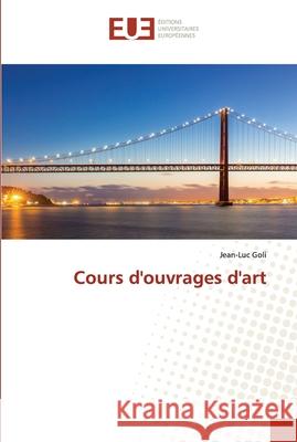 Cours d'ouvrages d'art Jean-Luc Goli 9786203415391 Editions Universitaires Europeennes