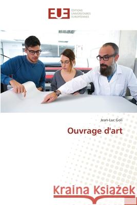 Ouvrage d'art Jean-Luc Goli 9786203415407 Editions Universitaires Europeennes