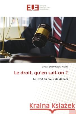 Le droit, qu'en sait-on ? Giresse Emery Kasak 9786203415810