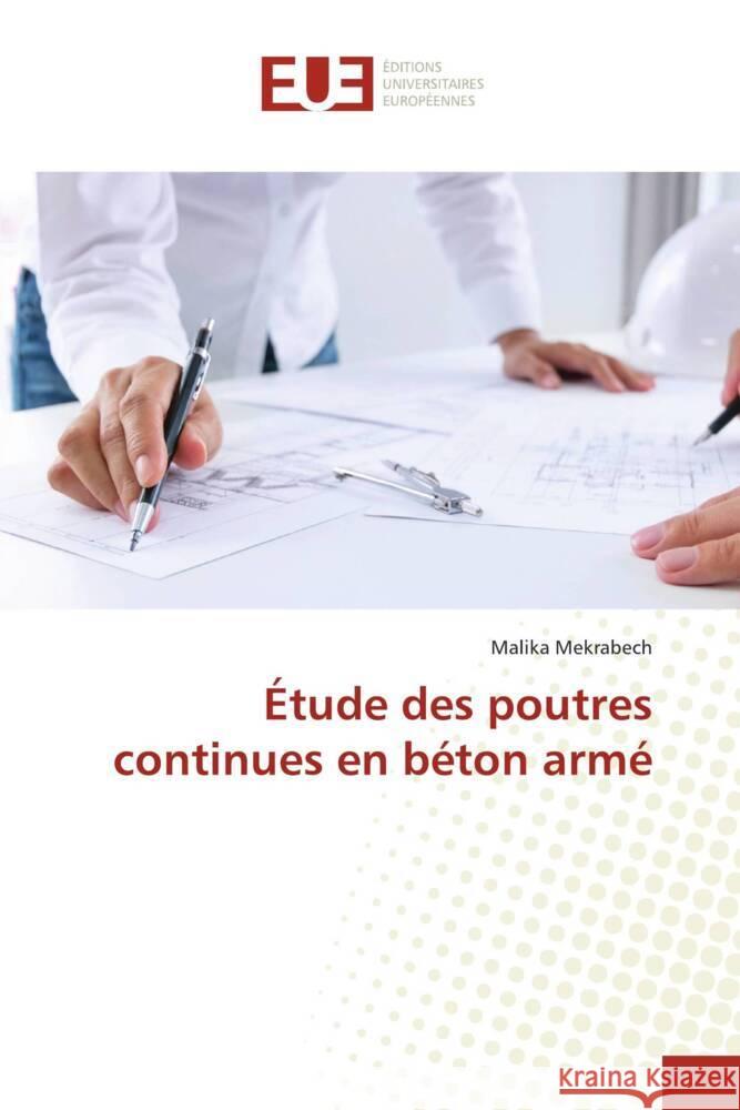 Étude des poutres continues en béton armé Mekrabech, Malika 9786203416749