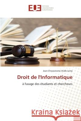 Droit de l'Informatique Jean-Chrysostome Ataf 9786203418286 Editions Universitaires Europeennes