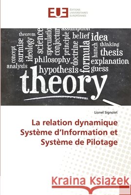 La relation dynamique Système d'Information et Système de Pilotage Lionel Signolet 9786203418422