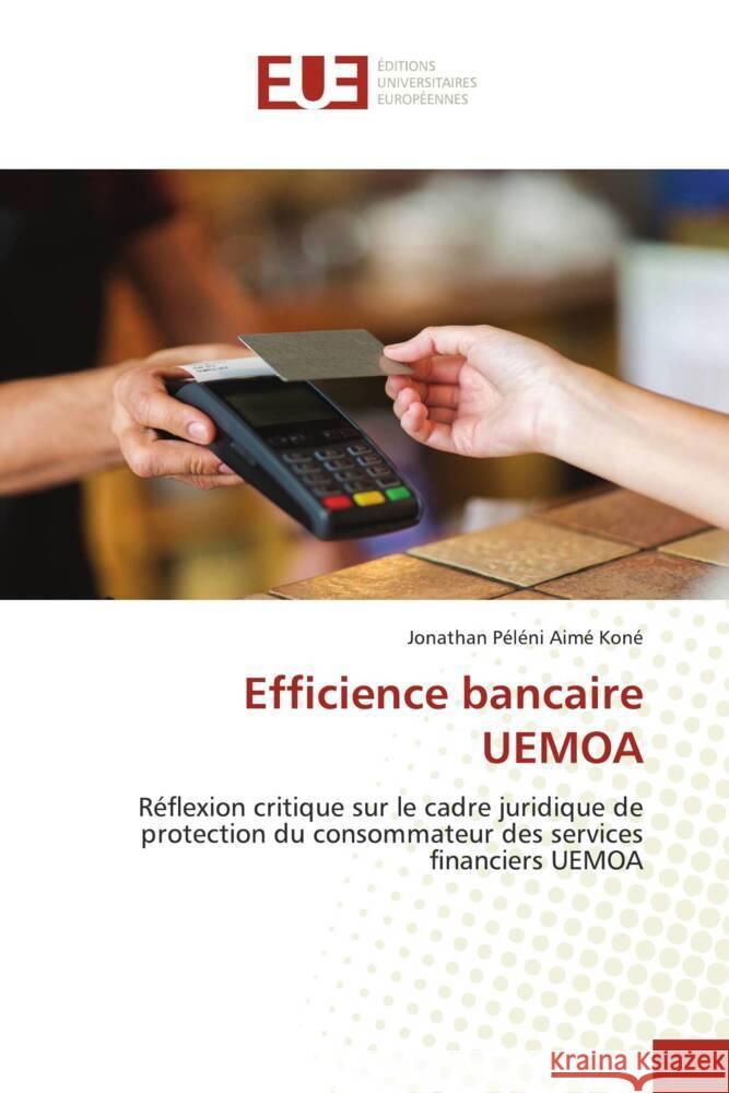 Efficience bancaire UEMOA Jonathan P?l?ni Aim? Kon? 9786203419092 Editions Universitaires Europeennes