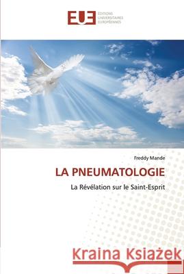 La Pneumatologie Freddy Mande 9786203420340