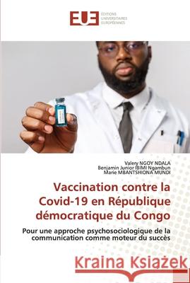 Vaccination contre la Covid-19 en République démocratique du Congo Ngoy Ndala, Valery 9786203421248
