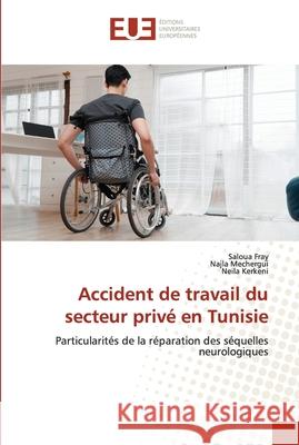 Accident de travail du secteur privé en Tunisie Fray, Saloua 9786203421378