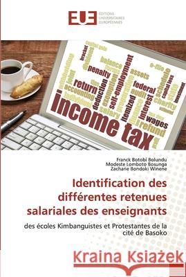 Identification des différentes retenues salariales des enseignants Botobi Bolundu, Franck 9786203424805 Editions Universitaires Europeennes