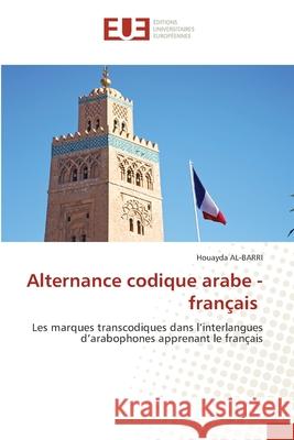 Alternance codique arabe - français Al-Barri, Houayda 9786203425055