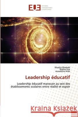 Leadership éducatif Elkababi, Khadija 9786203425918