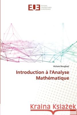 Introduction à l'Analyse Mathématique Boughazi, Hichem 9786203426489