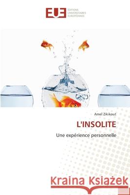 L'Insolite Amel Zikikout 9786203429213