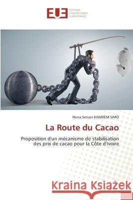 La Route du Cacao Nona Servais Kamde 9786203430202