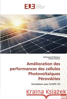 Amélioration des performances des cellules Photovoltaïques Pérovskites Malaoui, Abdessamad 9786203431445