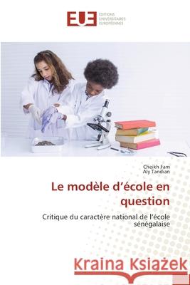 Le modèle d'école en question Fam, Cheikh 9786203434828