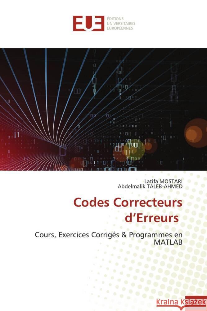 Codes Correcteurs d'Erreurs Mostari, Latifa, Taleb-Ahmed, Abdelmalik 9786203436112